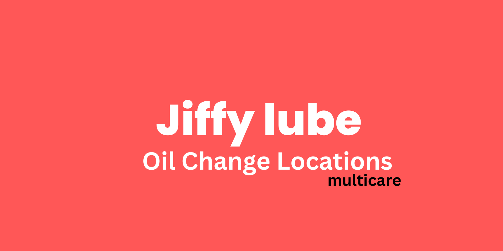 How to Find The Jiffy Lube Locations Near ME?