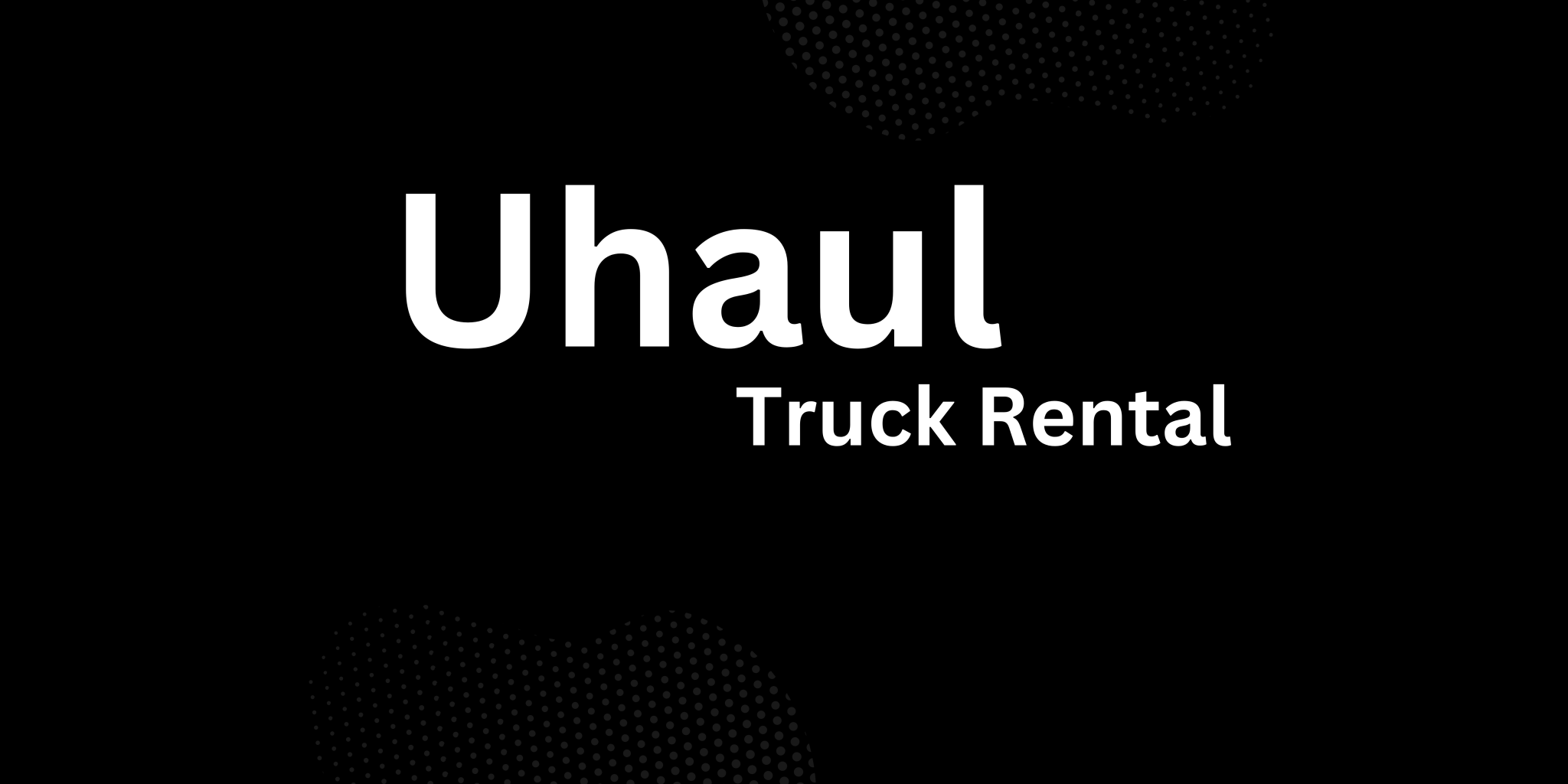 How To Locate UHaul Locations Near Me